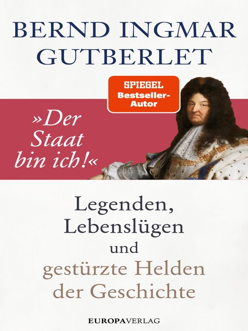 Title details for "Der Staat bin ich!" by Bernd Ingmar Gutberlet - Wait list